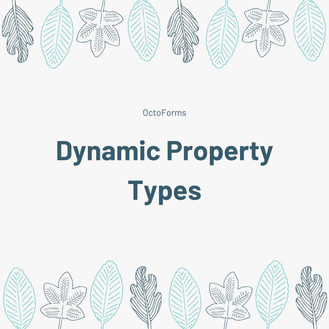 Dynamic Property Types